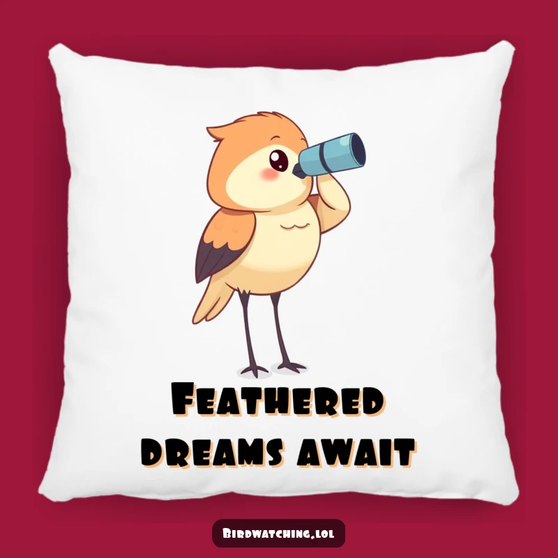 Funny Bird Watcher Pillow: Soft Determined Surveyor Gift