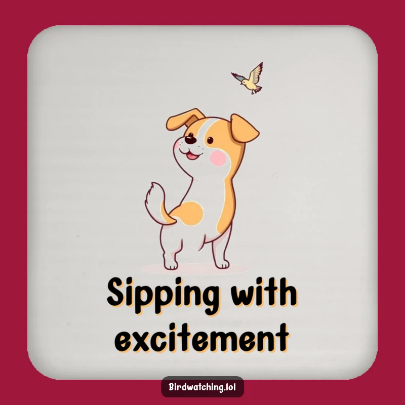 Funny Dog Drink Coaster: Hopeful Tail Wag, Unique Funny Gift Accessory