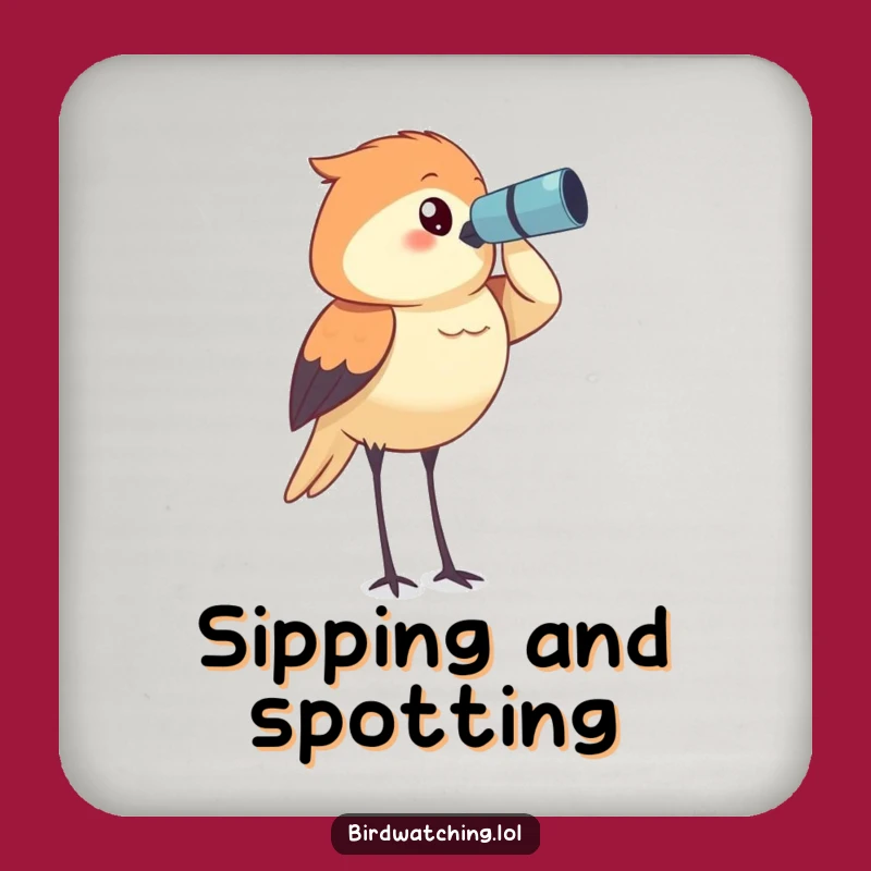 Funny Bird Watcher Coaster: Determined Horizon Protector Gift