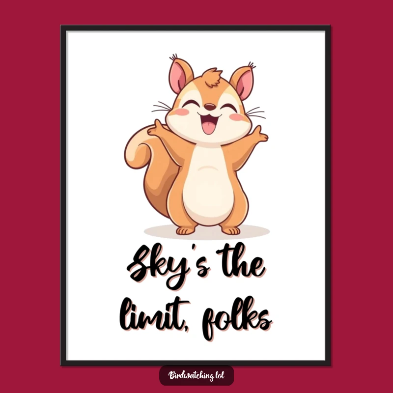 Funny Squirrel Sky-Gazer Poster: Add Joyful Energy to Your Walls