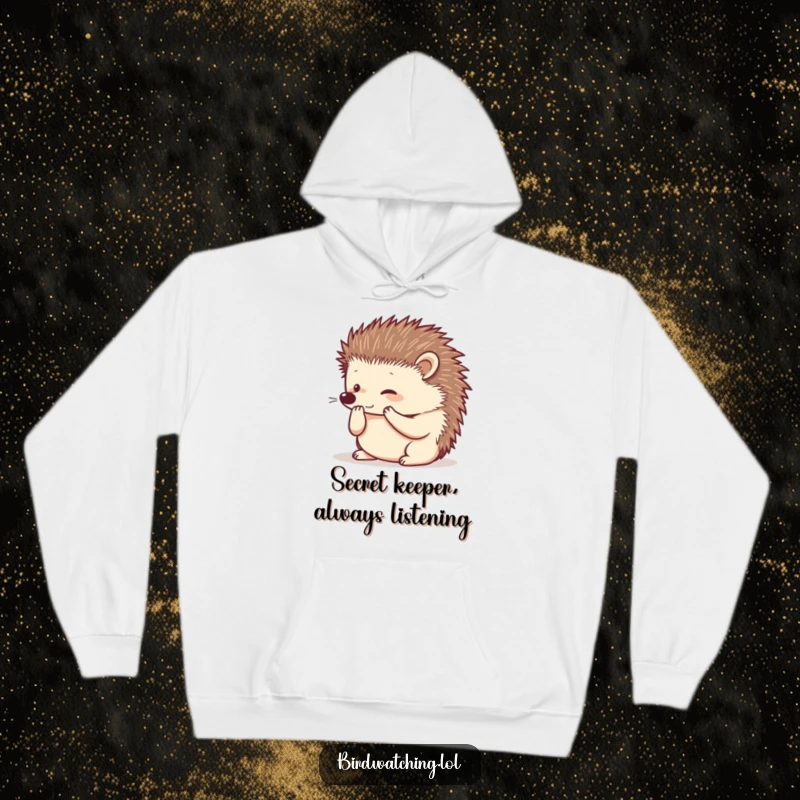 Funny cozy hedgehog hoodie, paws to ear, intently listening, warm and humorous apparel, great gift idea.