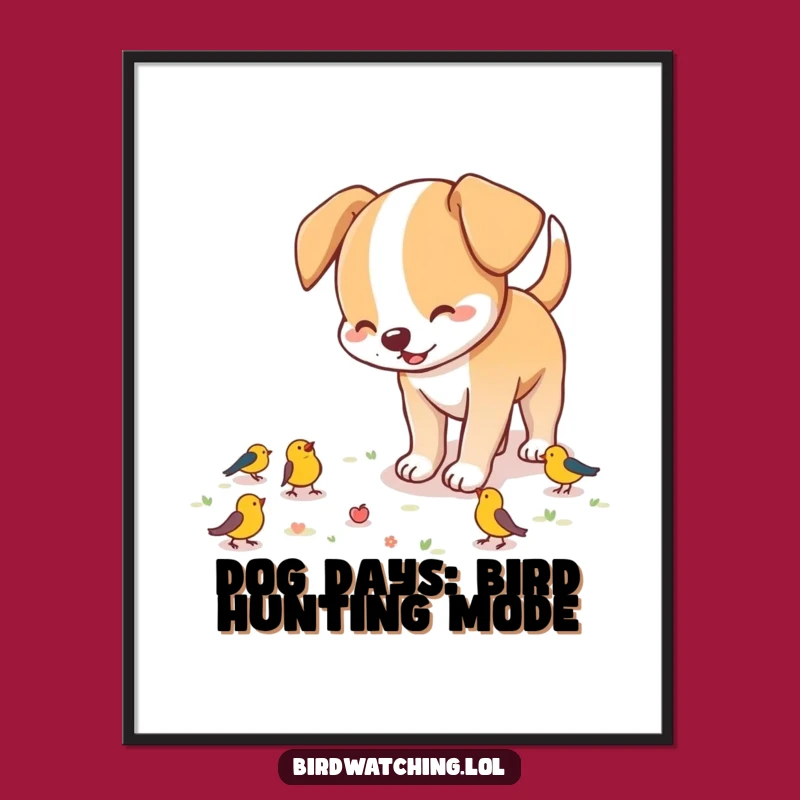 Free Printable Wall Art: Dog's Bird Quest - Funny Downloadable Decor for Dog Lovers!
