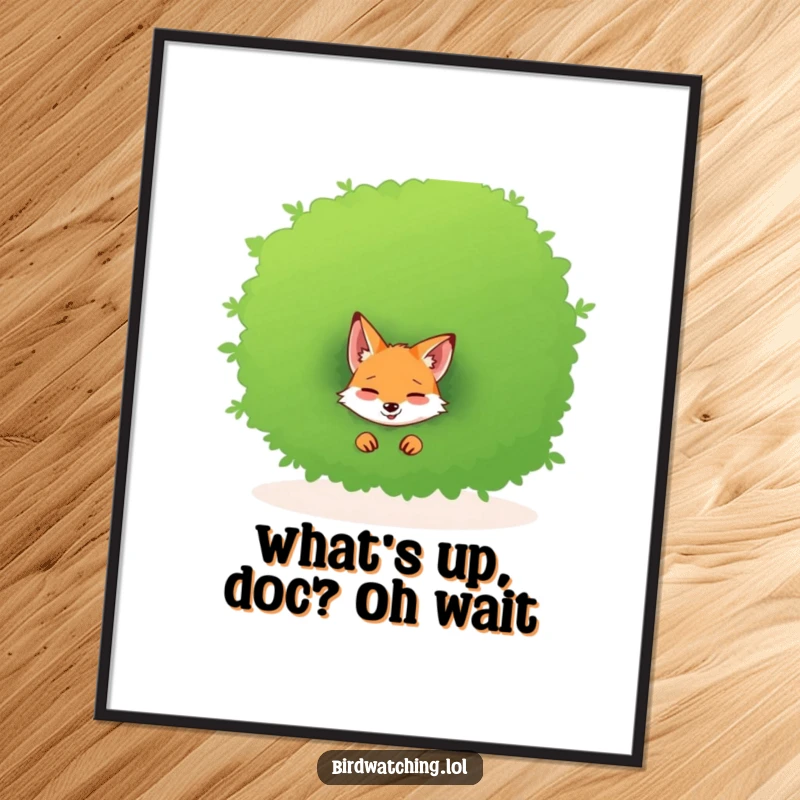 Funny Free Printable Wall Art: A giggling fox peeks mischievously from behind a large bush, adding whimsical humor to decor.