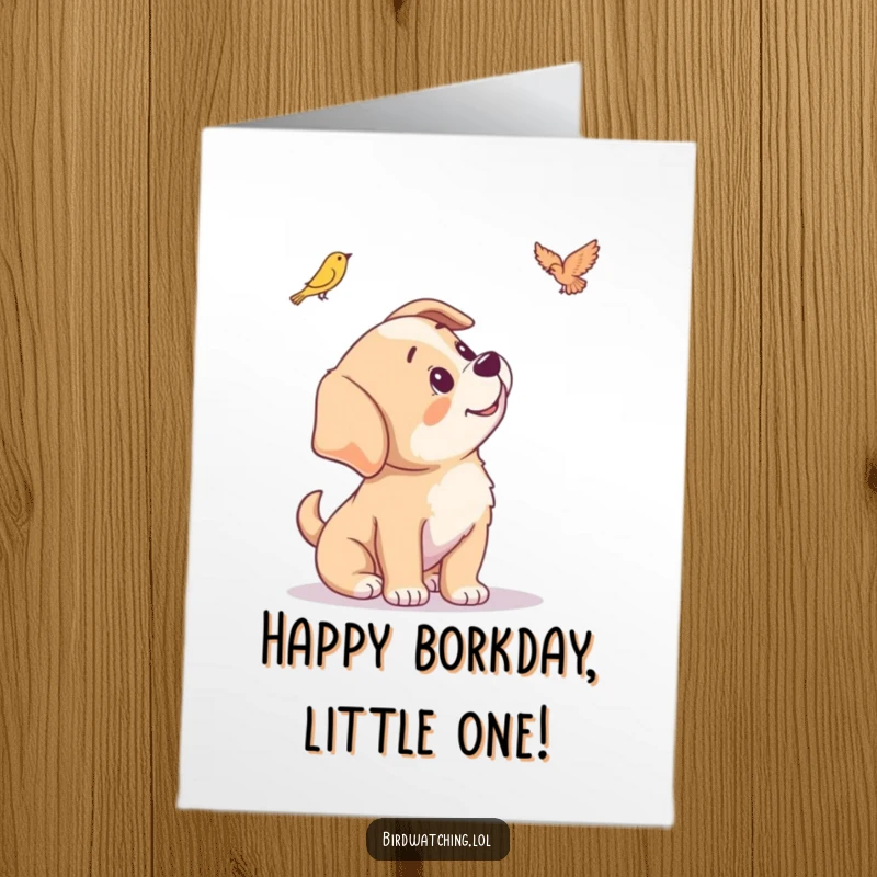 Funny Free Printable Birthday Card: A playful puppy tilts its head curiously, focusing on a distant bird, full of funny wonder.