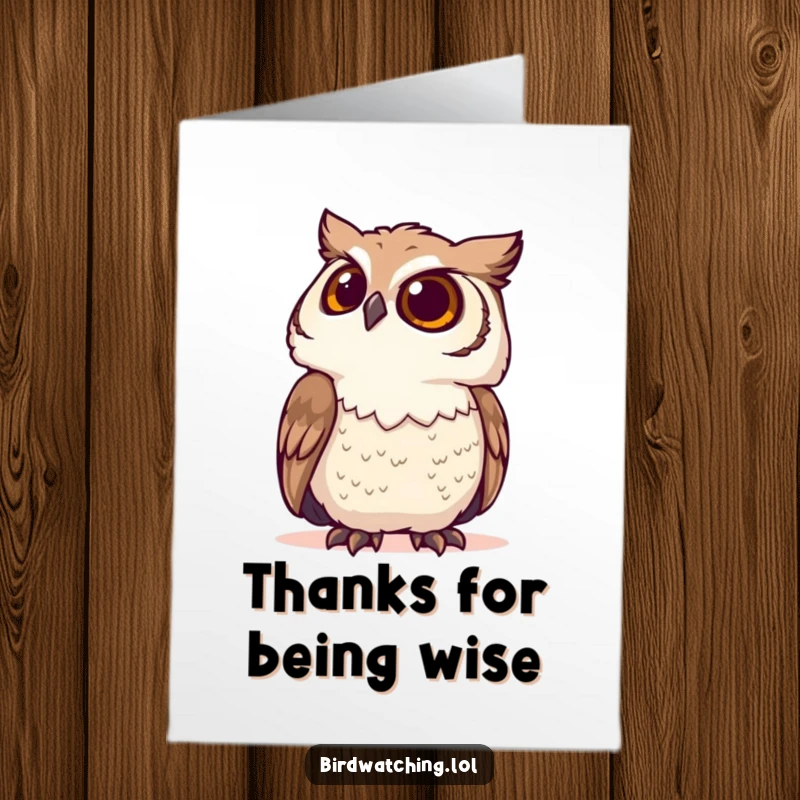Funny Free Printable Thank You Card: Determined owl looking up, conveying curiosity and gratitude with a humorous touch.