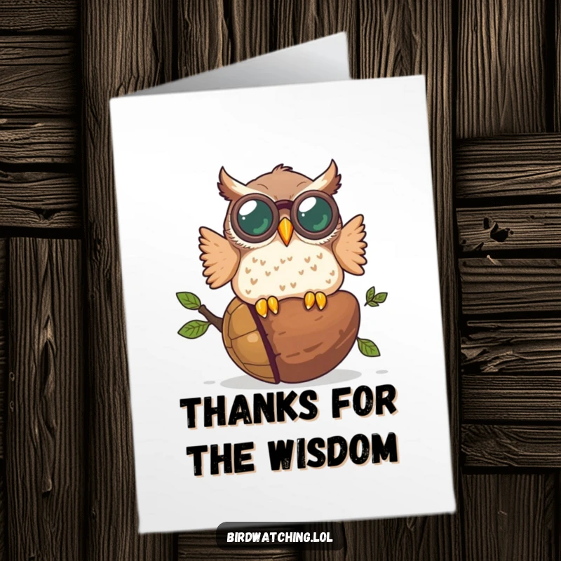 Funny Free Printable Thank You Card: Owl in binoculars hits a giant acorn, a clumsy way to say thanks.
