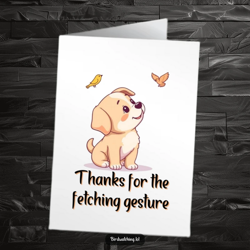 Funny Free Printable Thank You Card: A puppy tilts its head with endearing curiosity, humorously asking about something distant.
