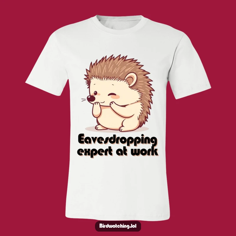 Funny Curious Hedgehog T-Shirt: Hilarious Animal Tee for Gift Lovers