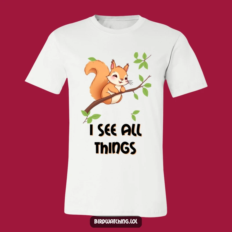Funny Squirrel Observer T-Shirt - Comfy & Hilarious Nature Tee
